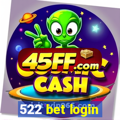 522 bet login